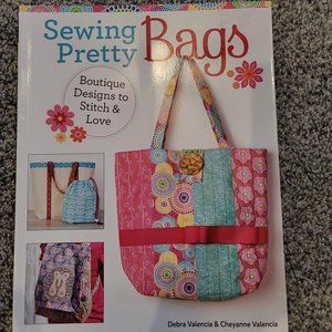 Sewing Pretty Bags Boutique Designs to Stitch & Love